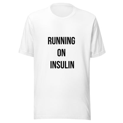 white unisex t-shirt 'running on insulin'