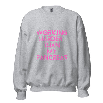 gray unisex sweater 'working harder than my pancreas'